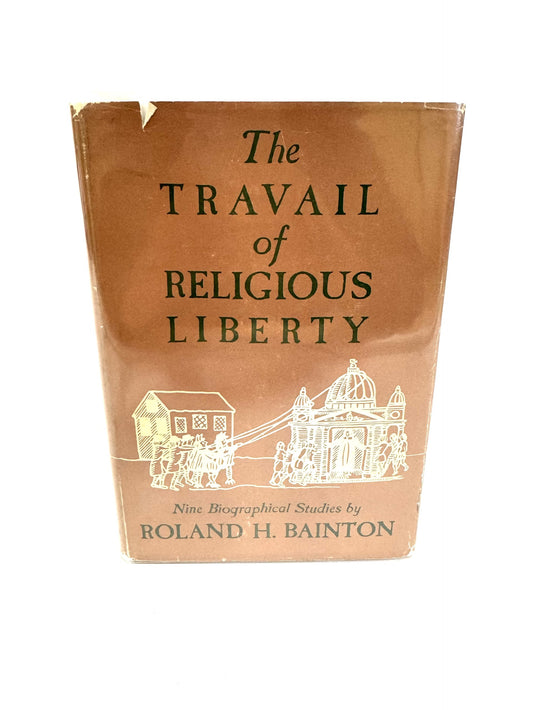 Travail of Religious Liberty (Signed)