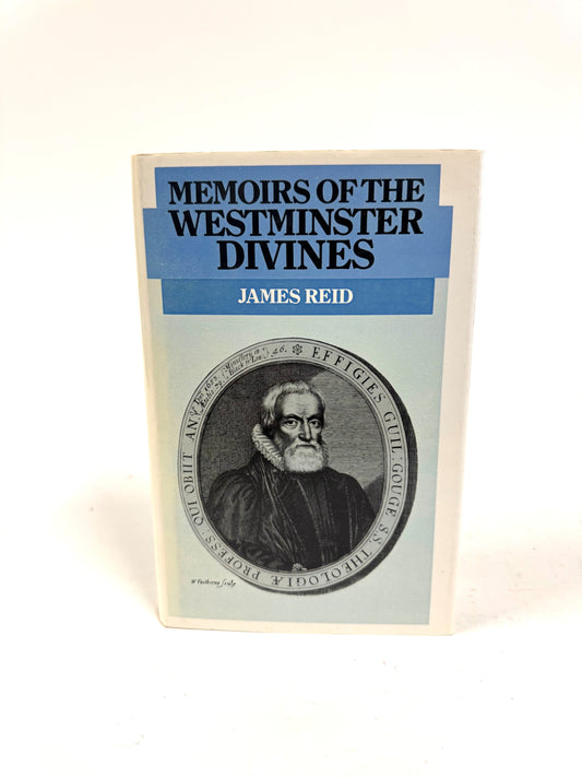 Memoirs Of The Westminster Divines