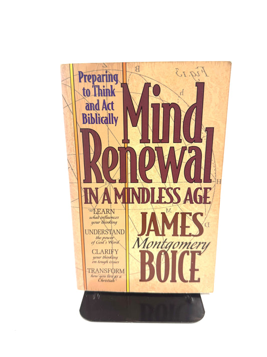 Mind Renewal in a Mindless Age