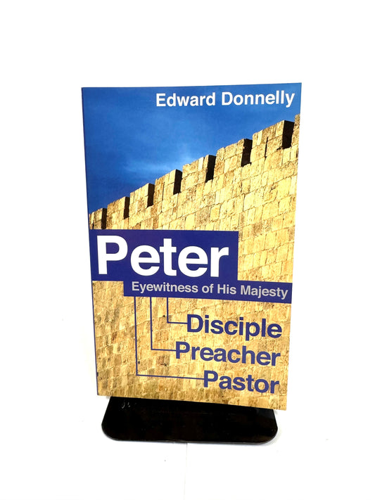 Peter: Eyewitness of His Majesty