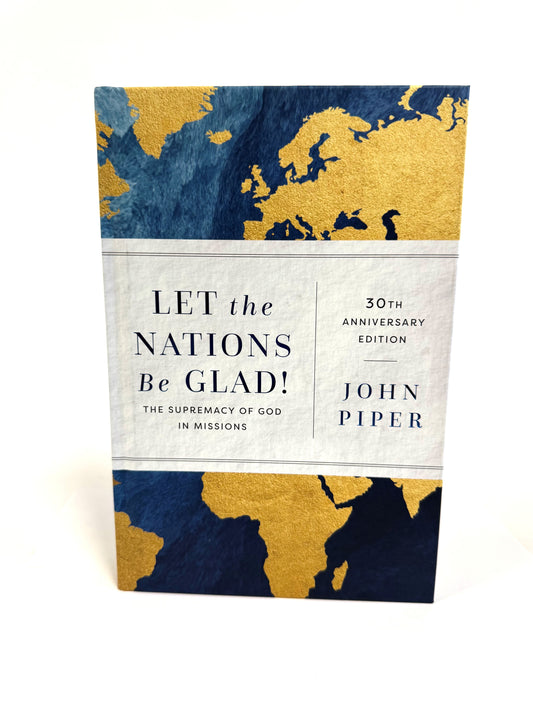 Let the Nations be Glad!