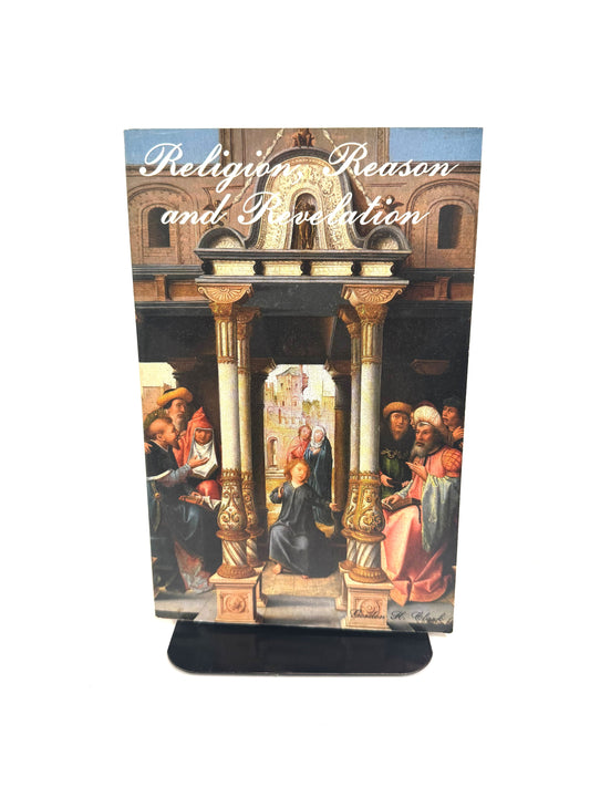 Religion, Reason, and Revelation