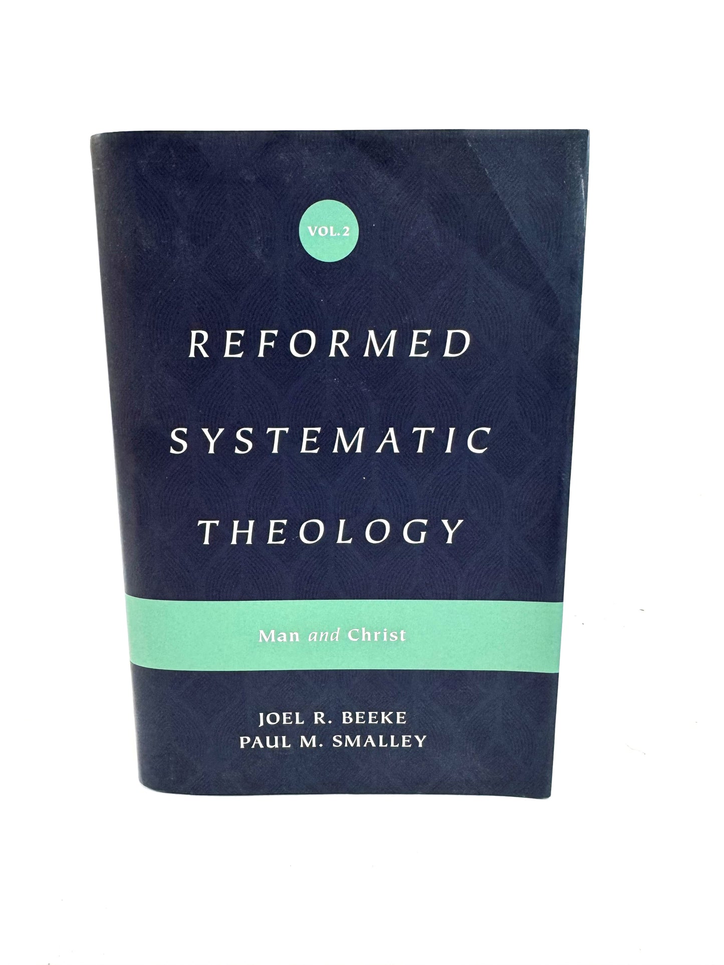 Reformed Systematic Theology Vol. 2