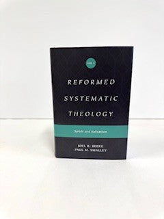 Reformed Systematic Theology, Volume 3