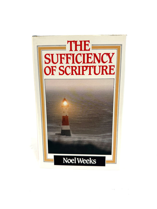 Sufficiency of Scripture (Hardback)