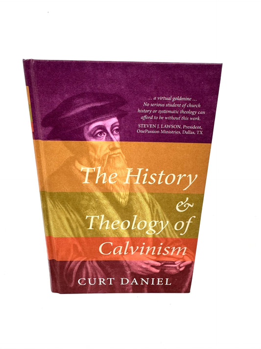 History & Theology of Calvinism