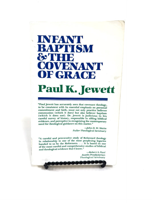 Infant Baptism & the Covenant of Grace