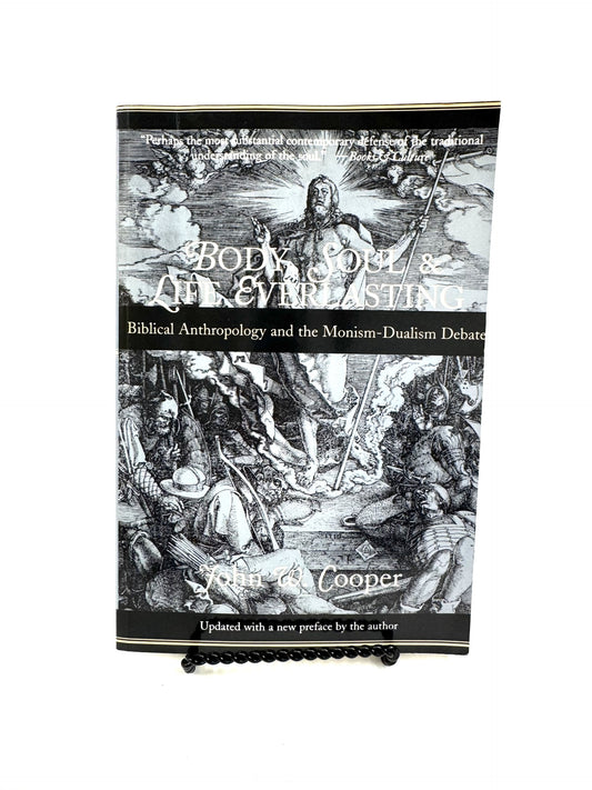 Body, Soul & Life Everlasting