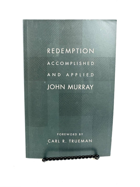 Redemption Accomplished and Applied