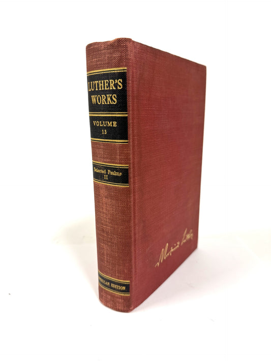 Luther's Works Selected Psalms II Volume 13
