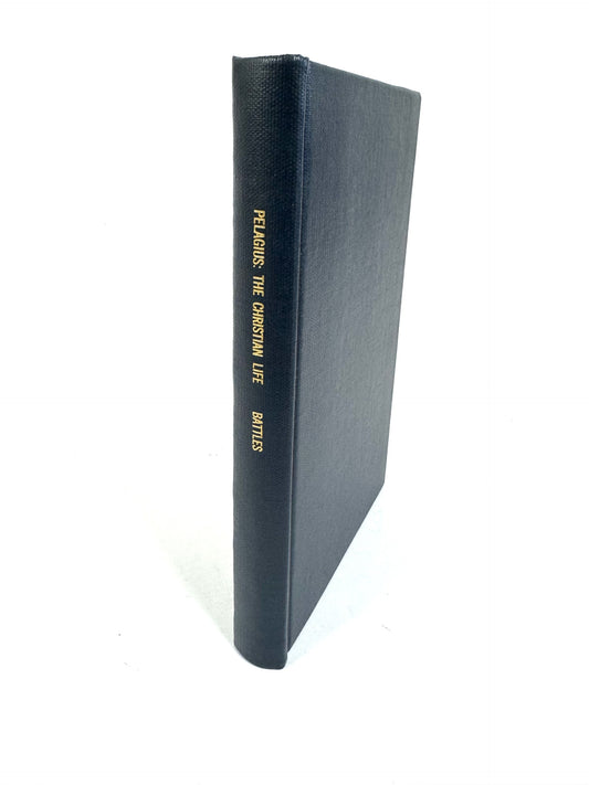 Pelagius: The Christian Life
