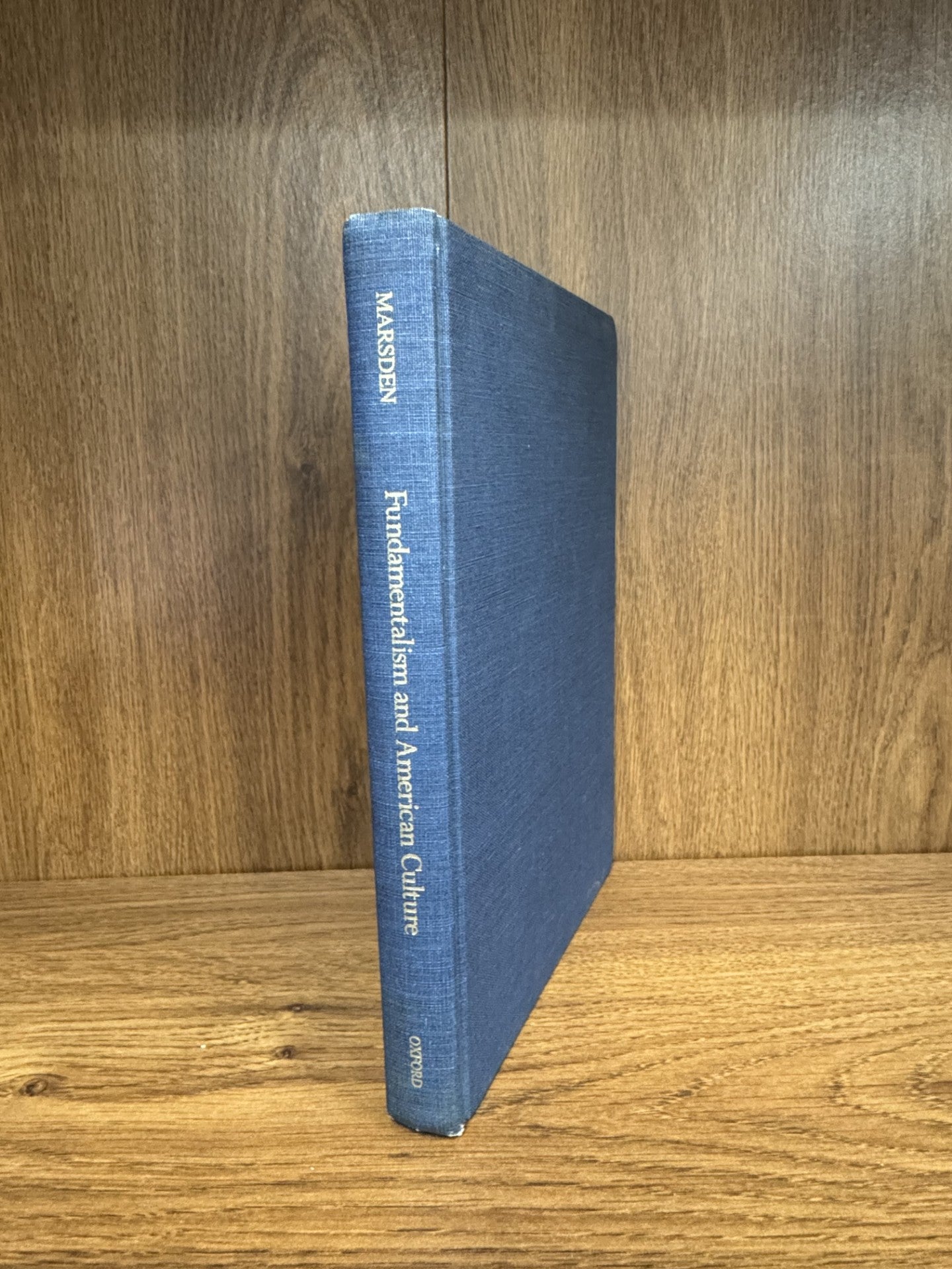 Fundamentalism and American Culture (hardback)