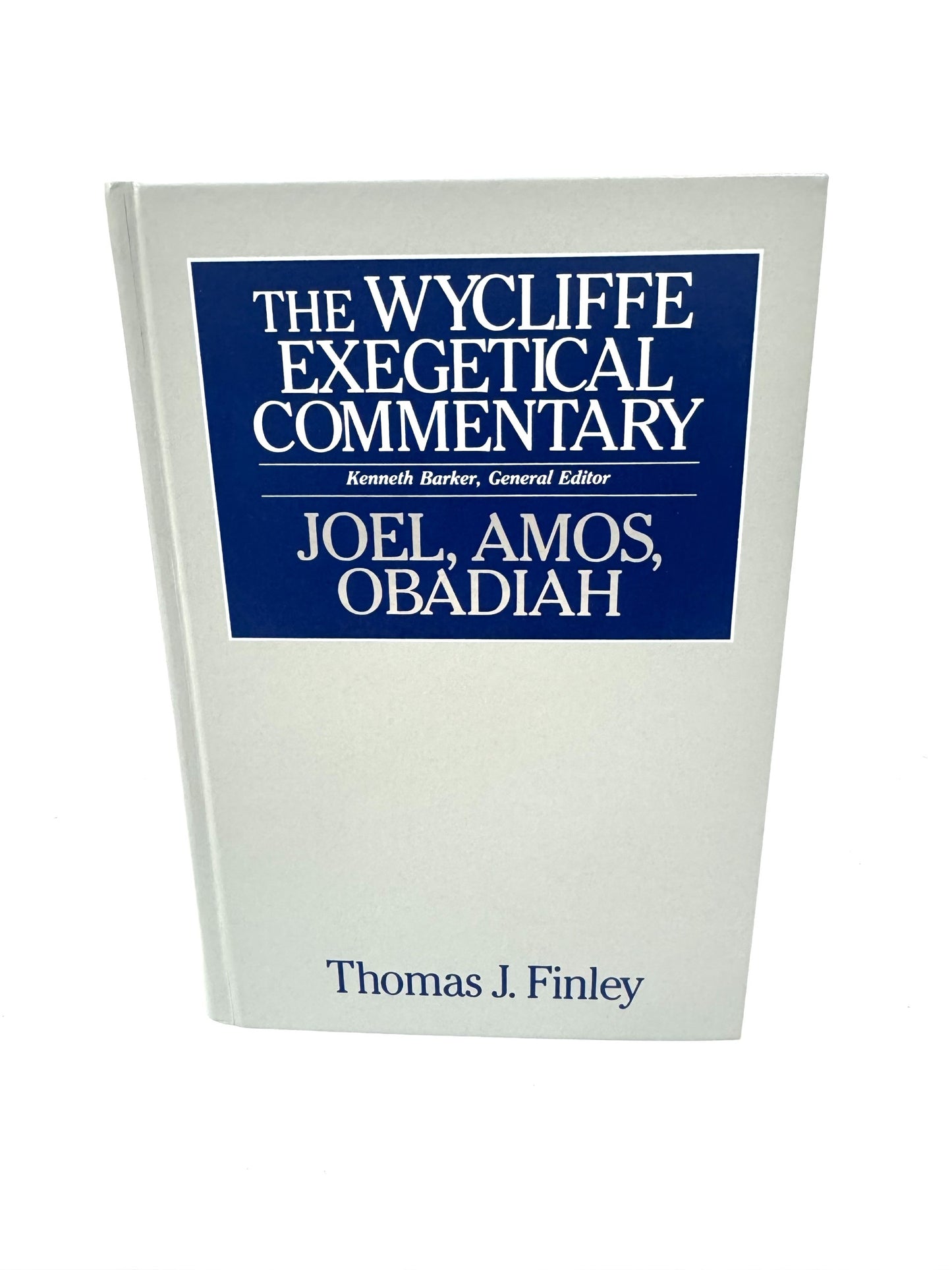 Joel, Amos, Obadiah (Wycliffe Exegetical Commentary)
