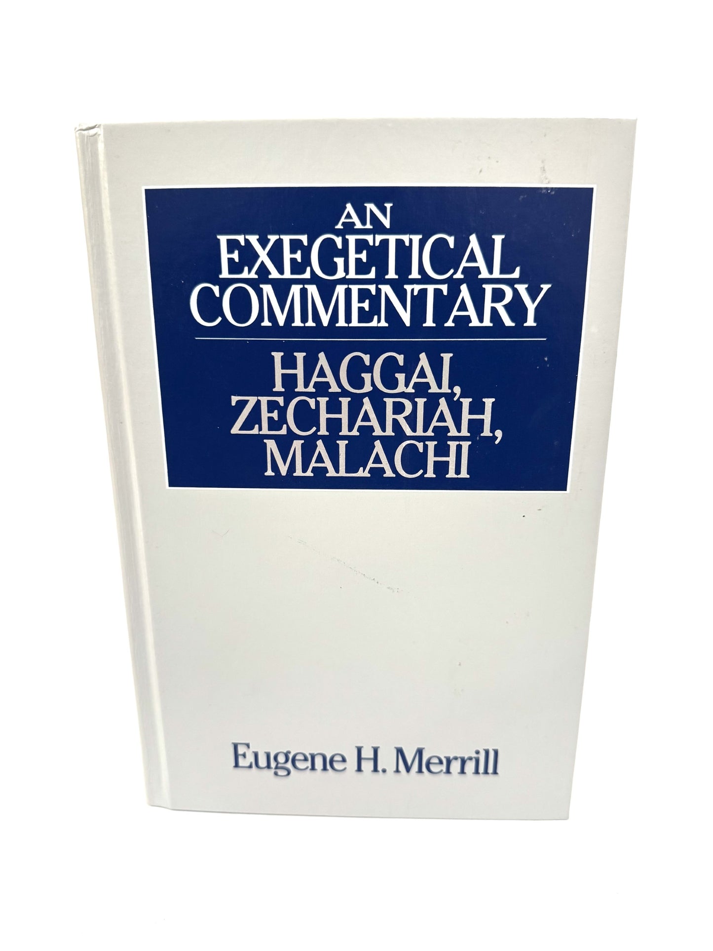 Haggai, Zechariah, Malachi (Wycliffe Exegetical Commentary)