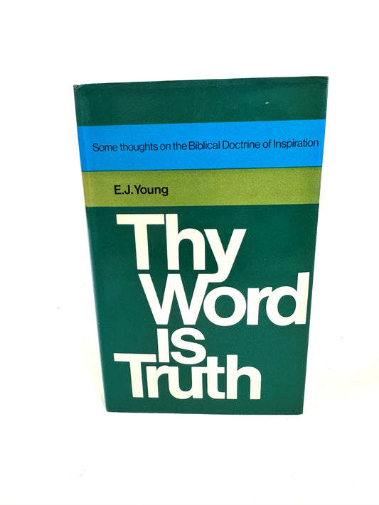Thy Word Is Truth