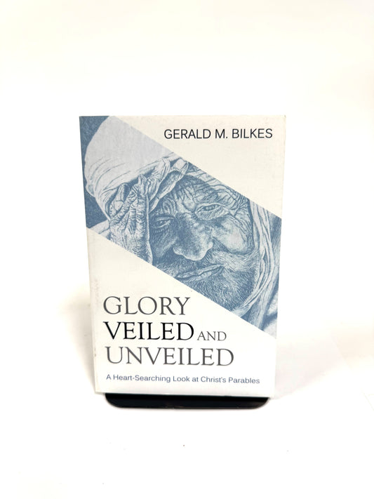 Glory Veiled and Unveiled