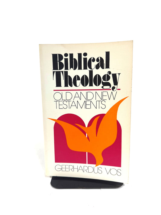 Biblical Theology: Old and New Testaments