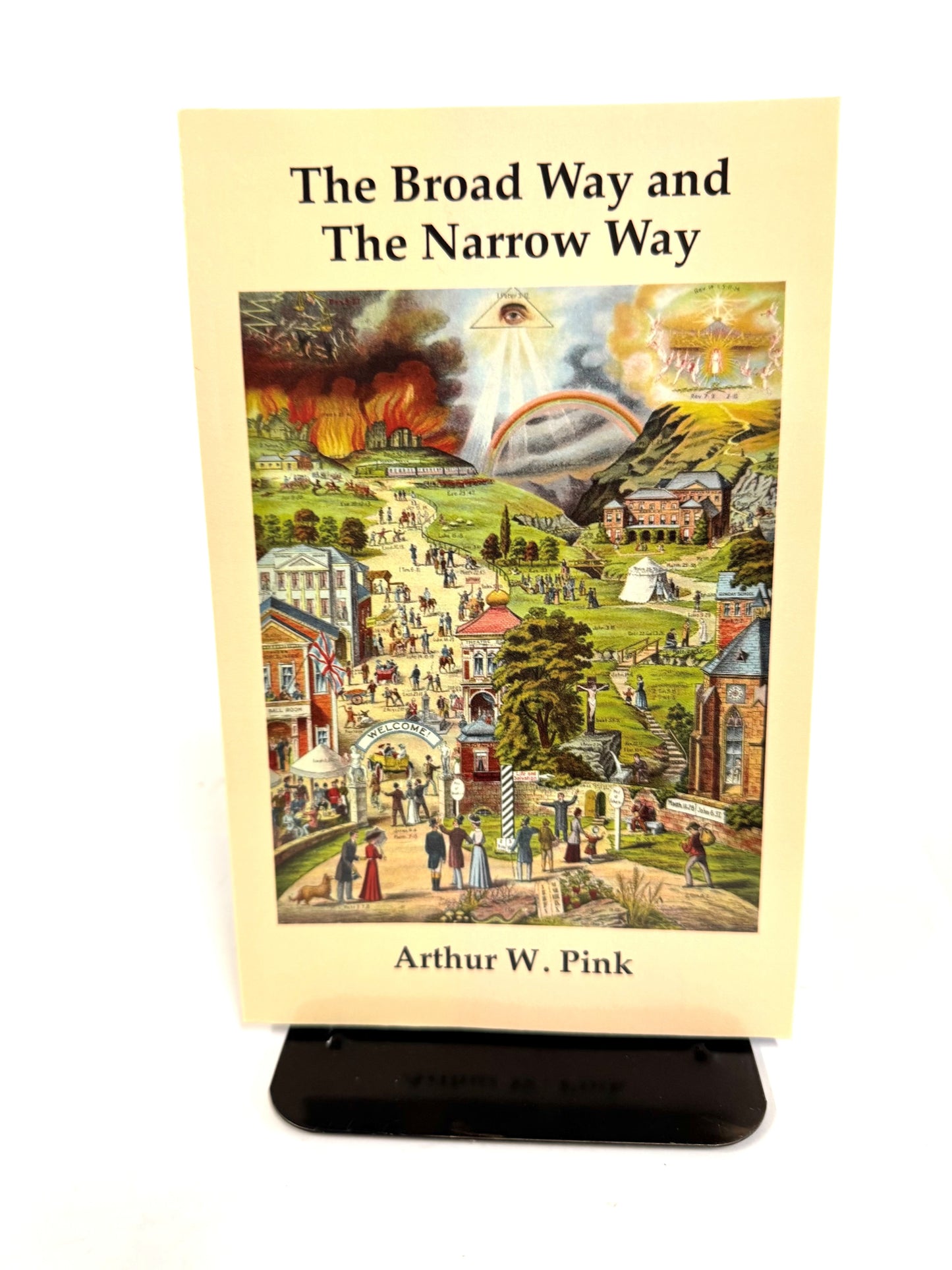 Broad Way and the Narrow Way